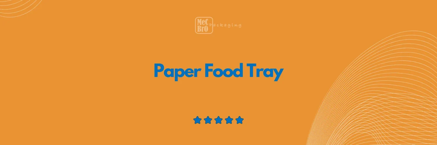 Paper Food Tray